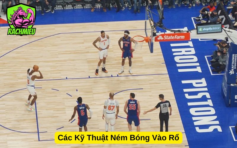 Các Kỹ Thuật Ném Bóng Vào Rổ
