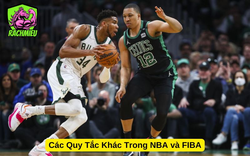 Các Quy Tắc Khác Trong NBA và FIBA