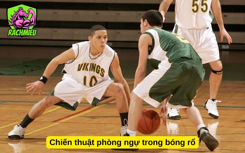 Chiến thuật phòng ngự trong bóng rổ