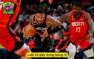 Luật 24 giây trong bóng rổ