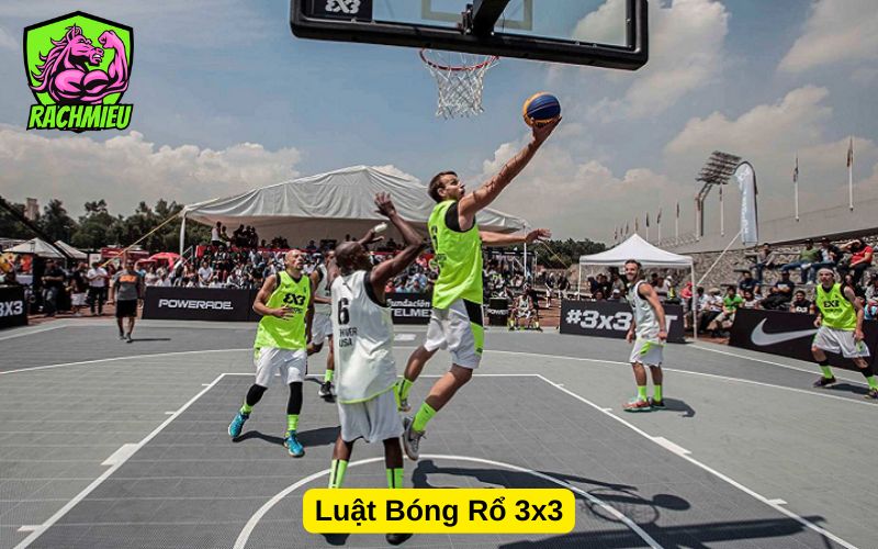 Luật Bóng Rổ 3x3