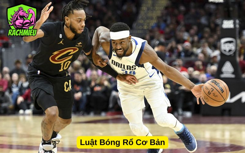 Luật Bóng Rổ Cơ Bản