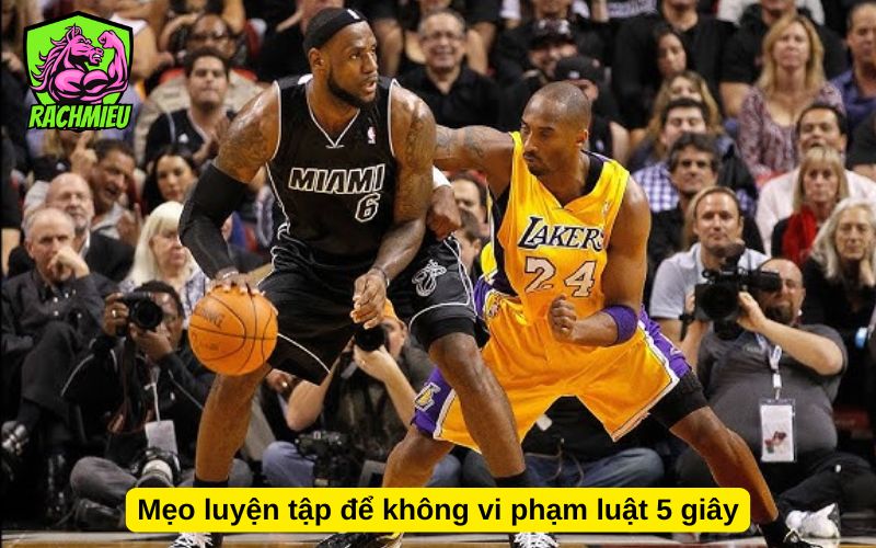 Mẹo luyện tập để không vi phạm luật 5 giây