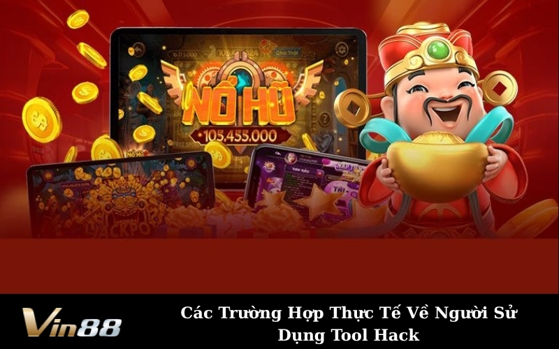 Các Trường Hợp Thực Tế Về Người Sử Dụng Tool Hack