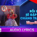 Lời Bài Hát The Masked Singer Rồi Em Sẽ Gặp Một Chàng Trai Khác - Hợp Âm Chuẩn